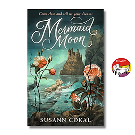 Mermaid Moon by Susann Cokal | Young Adult Fantasy / Retellings Fiction / Ngoại văn nhập khẩu - Walker Books Ltd