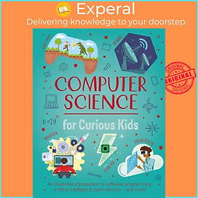 Sách - Computer Science for Curious Kids - An Illustrated Introduction to Software  by Nik Neves (UK edition, hardcover)