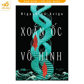 Sách - Xoắn ốc vô hình (Higashino Keigo) (Nhã Nam HCM)