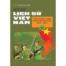 Bộ sách Hỏi đáp lịch sử Việt Nam (Từ khởi thủy đến nay) Combo 10 cuốn và lẻ