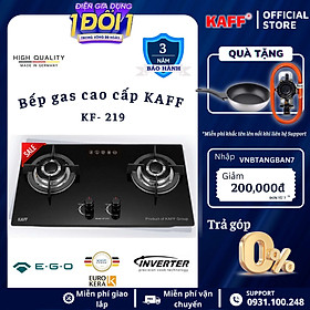 Bộ Bếp ga âm KAFF KF- 219 bao gồm: Bếp ga + chảo chống dính cao cấp + bộ van ga - Hàng chính hãng