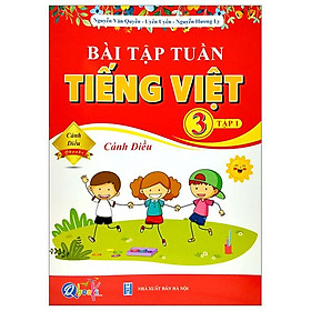 Bài Tập Tuần Tiếng Việt 3 - Tập 1 (Cánh Diều) (2022)
