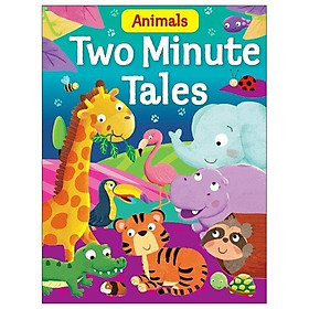 [Download Sách] Two Minute Tales Animal (Padded)