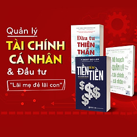 Hình ảnh sách Bộ 3 Cuốn Sách Quản Lý Tài Chính Cá Nhân Và Đầu Tư Lãi Mẹ Đẻ Lãi Con: Đầu Tư Thiên Thần, Tiền Đẻ Ra Tiền Và Kế Hoạch Quản Lý Tài Chính Cá Nhân – Phương pháp 9 bước để đạt được tự do tài chính