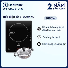 Mua  Tặng Nồi Lẩu  Bếp từ đơn Electrolux 2000W - ETD29MKC - Bảo hành 2 năm toàn quốc  Hàng chính hãng 