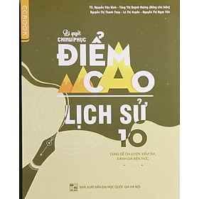 CC – Bí quyết chinh phục điểm cao lịch sử 10