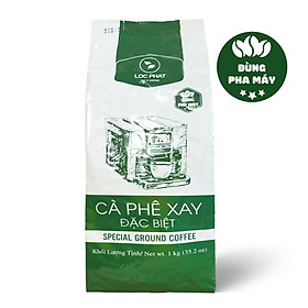 CÀ PHÊ XAY ĐẶC BIỆT LỘC PHÁT - PHA MÁY - 1KG