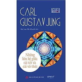 Sách Những Liên Hệ Giữa Cái Tôi Và Cái Vô Thức