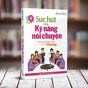 Ảnh bìa Sức Hút Của Kỹ Năng Nói Chuyện