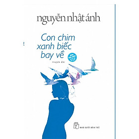 Sách-Con Chim Xanh Biếc Bay Về (Bìa Cứng)