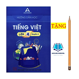 Hướng dẫn học Tiếng Việt lớp 4 - quyển 4 ( mới nhất ) - An An