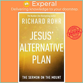 Hình ảnh Sách - Jesus' Alternative Plan - The Sermon on the Mount by Richard Rohr (UK edition, paperback)