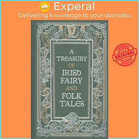 Sách - A Treasury of Irish Fairy and Folk Tales by Varoius (US edition, hardcover)
