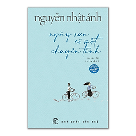 Ngày xưa có một chuyện tình: truyện dài