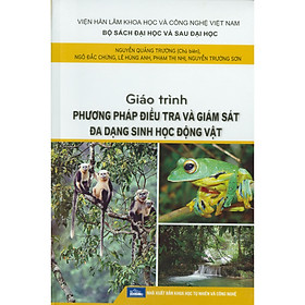 [Download Sách] Giáo Trình Phương Pháp Điều Tra Và Giám Sát Đa Dạng Sinh Học Động Vật