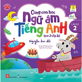 Sách-Cùng con học ngữ âm tiếng Anh qua 3 cấp độ từ đơn giản đến nâng cao giúp bé tiếp cận một cách hệ thống