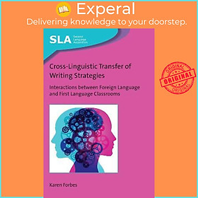 Sách - Cross-Linguistic Transfer of Writing Strategies : Interactions between Fo by Karen Forbes (UK edition, paperback)