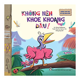 Khủng Long Nhỏ Bỏ Thói Quen Xấu - Không Nên Khoe Khoang Đâu