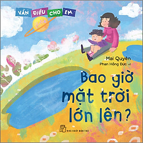 Sách Vần điệu cho em: Bao giờ mặt trời lớn lên?