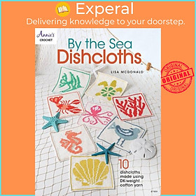 Sách - By the Sea Dishcloths by Annie's Crochet (UK edition, paperback)
