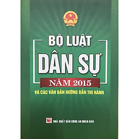 Sách Bộ Luật Dân Sự Năm 2015 Và Các Văn Bản Hướng Dẫn Thi Hành Mới Nhất Năm 2021