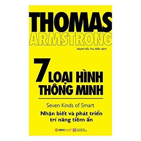 Sách 7 Loại Hình Thông Minh - Thomas Armstrong - Alphabooks - BẢN QUYỀN