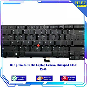 Bàn phím dành cho Laptop Lenovo Thinkpad E450 E460 - Hàng Nhập Khẩu