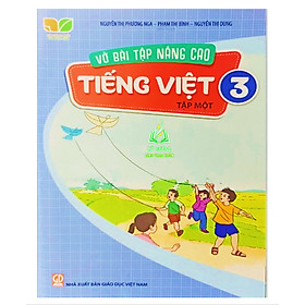 Sách - vở bài tập nâng cao Tiếng Việt lớp 3 tập 1 (Kết nối tri thức với cuộc sống)