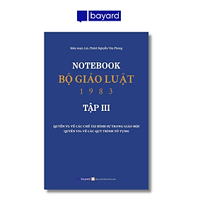 NOTEBOOK BỘ GIÁO LUẬT 1983 - TẬP III - Công ty TNHH Bayard Việt Nam
