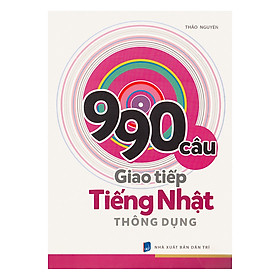990 Câu Giao Tiếp Tiếng Nhật Thông Dụng