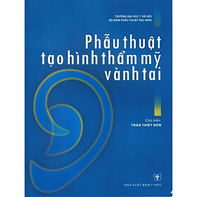 Download sách Phẫu Thuật Tạo Hình Thẩm Mỹ Vành Tai (Bản in màu)