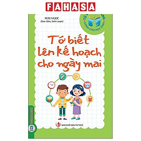 Sách - Tủ Sách Kỹ Năng Dành Cho Học Sinh - Tớ Biết Lên Kế Hoạch Cho Ngày Mai