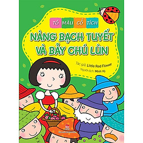Tô Màu Cổ Tích - Nàng Bạch Tuyết Và Bảy Chú Lùn