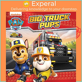 Sách - PAW Patrol Big Truck Pups Picture Book by Paw Patrol (UK edition, paperback)