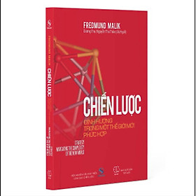 CHIẾN LƯỢC: Định hướng trong một thế giới mới phức hợp