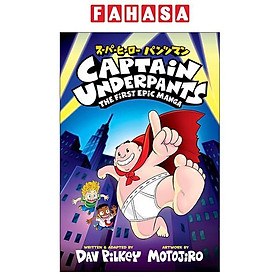 Sách ngoại văn: Captain Underpants - The First Epic Manga