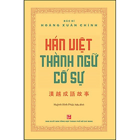 Ảnh bìa Hán Việt Thành Ngữ Cố Sự