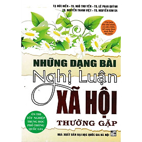 Những Dạng Bài Nghị Luận Xã Hội Thường Gặp (Tái Bản)