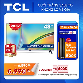 [NHẬP MÃ TIKI33KPIT GIẢM 200k] Android TV HD TCL 43inch - 43S5401A/43S5400A- Smart TV - Hàng chính hãng - Bảo hành 2 năm - Nhà bán hàng tự giao