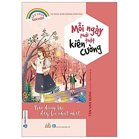 Mỗi Ngày Phải Thật Kiên Cường - Cầu Vồng Tâm Hồn