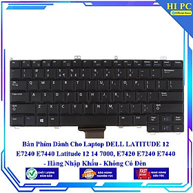 Mua Bàn Phím Dành Cho Laptop DELL LATITUDE 12 E7240 E7440 Latitude 12 14 7000 E7420 E7240 E7440 - Hàng Nhập Khẩu