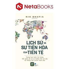 Lịch Sử Và Sự Tiến Hóa Của Tiền Tệ