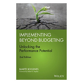 Download sách Implementing Beyond Budgeting: Unlocking The Performance Potential, 2nd Edition