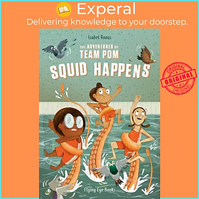 Hình ảnh Sách - The Adventures of Team Pom: Squid Happens by Isabel Roxas (UK edition, paperback)