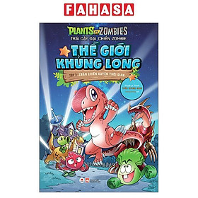 Trái Cây Đại Chiến Zombie - Thế Giới Khủng Long - Tập 3: Trận Chiến Xuyên Thời Gian (Tái Bản)