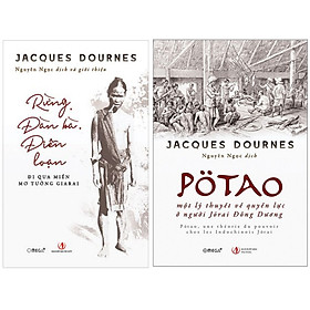 Combo Sách : Rừng, Đàn bà, Điên loạn - Đi Qua Miền Mơ Tưởng Giarai + Pötao - Một Lý Thuyết Về Quyền Lực Ở Người Jorai Đông Dương 