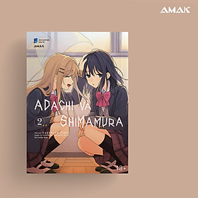 [Manga] [GL] Adachi và Shimamura - Tập 2 - Amakbooks