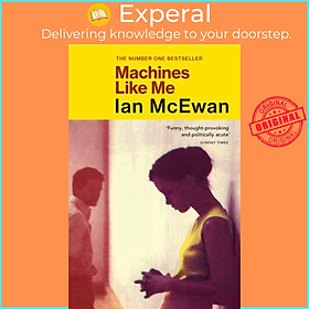 Sách - Machines Like Me - From the Sunday Times bestselling author of Lessons by Ian McEwan (UK edition, paperback)