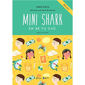 Sách  Mini Shark – Em Bé Tự Chủ - Skybooks - BẢN QUYỀN