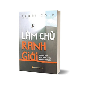 Hình ảnh Làm Chủ Ranh Giới - Dám Nói Thật , Được Nhìn Nhận Và Sống Đời Tự Do